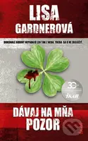 Dávaj na mňa pozor (Dokonalé rodiny nepadajú len tak z neba, treba sa o ne zaslúžiť.) - kniha z kategorie Detektivky, thrillery a horory