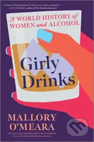 Girly Drinks (A World History of Women and Alcohol) - kniha z kategorie Historie