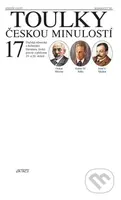 Toulky českou minulostí 17 (Pražská německá a hebrejská literatura, česká poezie z přelomu 19. a 20. století) - kniha z kategorie Historie