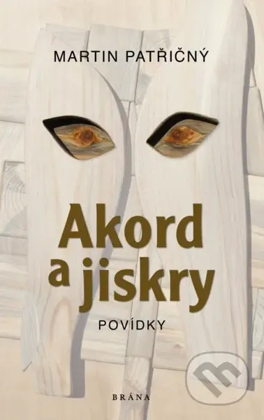 Akord a jiskry (Povídky) - Martin Patřičný - kniha z kategorie Společenská beletrie