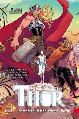 The Mighty Thor (Volume 1) (Thunder In Her Veins) - Jason Aaron, Russell Dauterman