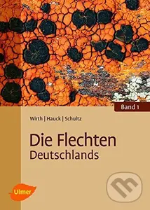 Die Flechten Deutschlands - Volkmar Wirth