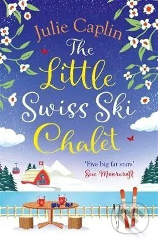 Little Swiss Ski Chalet - Julie Caplin - kniha z kategorie Romantika
