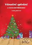 Vánoční zpívání a čertovské blekotání - Lenka Jakešová - kniha z kategorie Zpěvníky