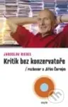 Kritik bez konzervatoře (Rozhovor s Jiřím Černým) - Jaroslav Riedel