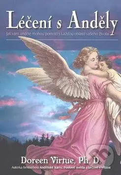 Léčení s Anděly - Doreen Virtue - kniha z kategorie Alternativní medicína