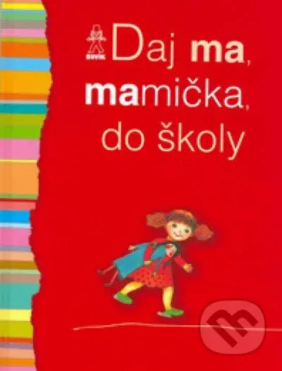 Daj ma, mamička, do školy - Kolektív autorov - kniha z kategorie 1. stupeň