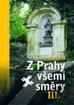 Z Prahy všemi směry III. - Ivana Mudrová - kniha z kategorie Historie