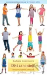 Děti za to stojí (Darujte svým dětem sebekázeň) - Barbara Coloros - kniha z kategorie Vztahy a rodina