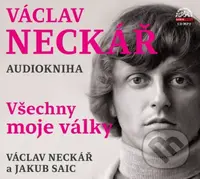 Všechny moje války. Autobiografie - Václav Neckář, - audiokniha z kategorie Hudba