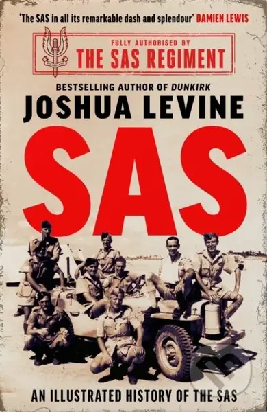 SAS (The Illustrated History of the SAS) - Joshua Levine - kniha z kategorie Historie