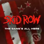 Skid Row: Gang's All Here - Skid Row