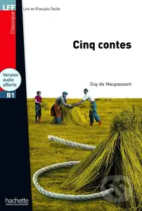 LFF B1: Cinq contes +  with audio download - Guy de Maupassant - kniha z kategorie Beletrie
