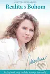 Realita s Bohom (...každý má svoj príbeh, toto je ten môj...) - kniha z kategorie Duchovní život