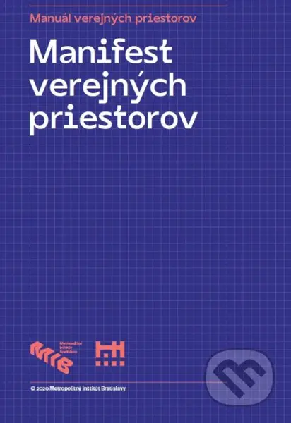 Manifest verejných priestorov - kniha z kategorie Humanitní a společenské vědy