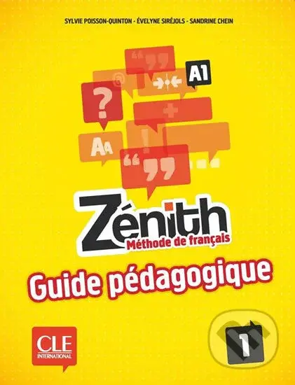 Zénith 1 A1: Guide pédagogique - Sylvie Poisson-Quinton - kniha z kategorie Jazykové učebnice a slovníky