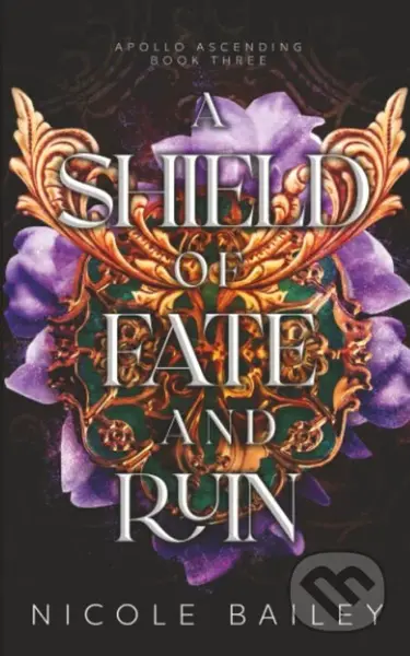 A Shield of Fate and Ruin - Nicole Bailey - kniha z kategorie Fantasy