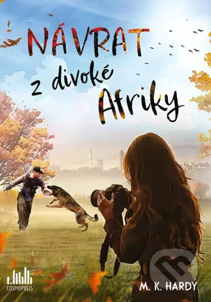 Návrat z divoké Afriky - M.K. Hardy - kniha z kategorie Beletrie