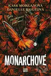 Monarchové - Kass Morgan, Danielle Paige - kniha z kategorie Beletrie pro děti