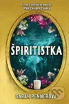 Špiritistka - Sarah Penner - kniha z kategorie Společenská beletrie