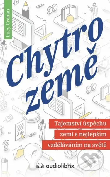 Chytrozemě (Tajemství úspěchu zemí s nejlepším vzděláváním na světě) - kniha z kategorie Odborné a naučné