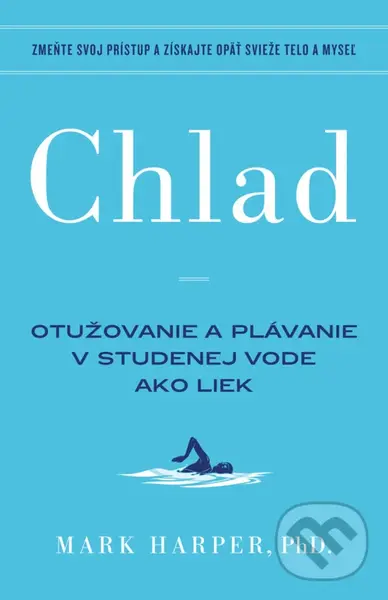 Chlad (Otužovanie a plávanie v studenej vode ako liek) - Mark Harper
