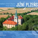 Jižní Plzeňsko z nebe - Milan Paprčka - kniha z kategorie Obrazové publikace