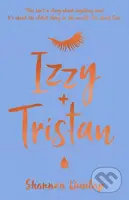 Izzy + Tristan - Shannon Dunlap - kniha z kategorie Beletrie pro děti