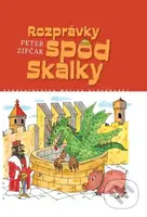 Rozprávky spod Skalky - Peter Zifčák - kniha z kategorie Pohádky