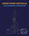 Od čakramů k nemyšlení (Učení Fráni Drtikola) - Jan Lípa - kniha z kategorie Spiritualita