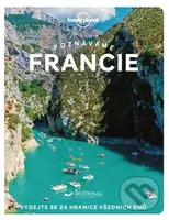 Poznáváme Francie (Lonely Planet) - kniha z kategorie Průvodci Evropou