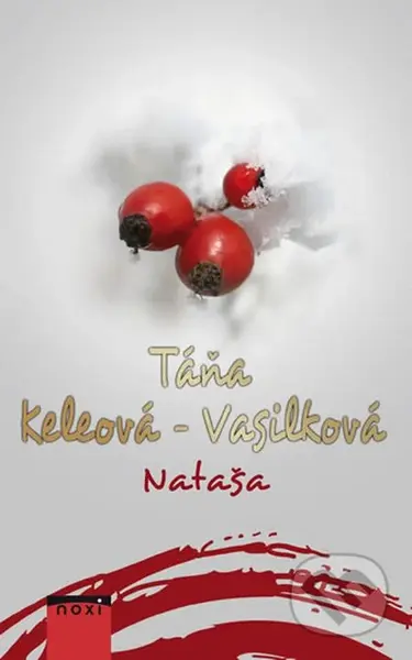 Nataša - Táňa Keleová-Vasilková - kniha z kategorie Společenská beletrie