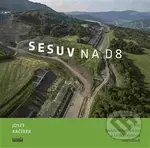 Sesuv na D8 (Příběh špatných rozhodnutí a krátká učebnice souvislostí) - kniha z kategorie Reportáže a publicistika