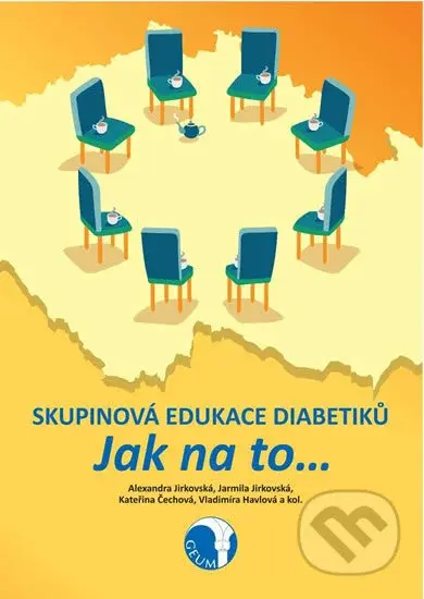 Skupinová edukace diabetiků (Jak na to) - Alexandra Jirkovská - kniha z kategorie Medicína