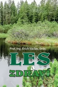Les a zdraví - Erich Václav