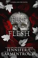 A Fire in the Flesh - Jennifer L. Armentrout - kniha z kategorie Beletrie pro děti