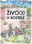 Živo(t) v kostele - Markéta Žižkovská, Zuzana Lančová - kniha z kategorie Křesťanství