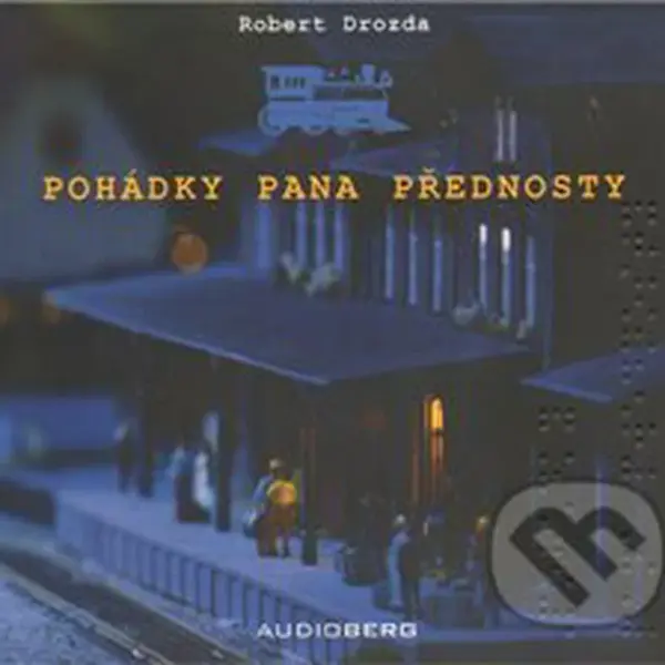 Pohádky pana přednosty - Robert Drozda - audiokniha z kategorie Pro děti
