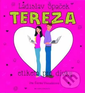 Tereza - Etiketa pro dívky  - Ladislav Špaček - audiokniha z kategorie Pro děti