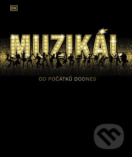 Muzikál (Od počátků dodnes) - kniha z kategorie Odborné a naučné