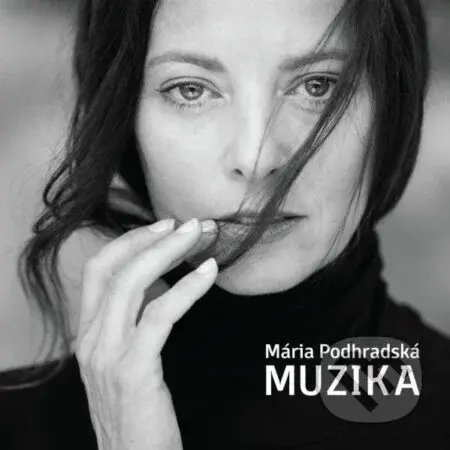 Mária Podhradská: Muzika - Mária Podhradská