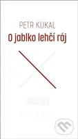 O jablko lehčí ráj/#Ranní - Petr Kukal - kniha z kategorie Poezie