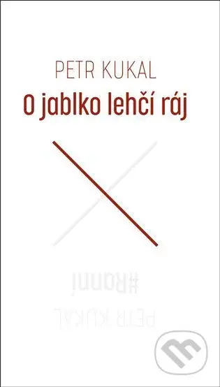 O jablko lehčí ráj/#Ranní - Petr Kukal - kniha z kategorie Poezie