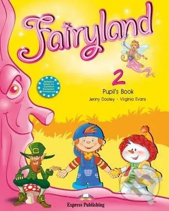 Fairyland 2: Pupil's book +CD+CERT* - Virginia Evans,Jenny Dooley - kniha z kategorie Jazykové učebnice a slovníky