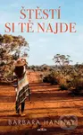 Štěstí si tě najde - Barbara Hannay - kniha z kategorie Společenská beletrie