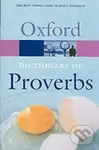 The Oxford Dictionary of Proverbs - Jennifer Speake