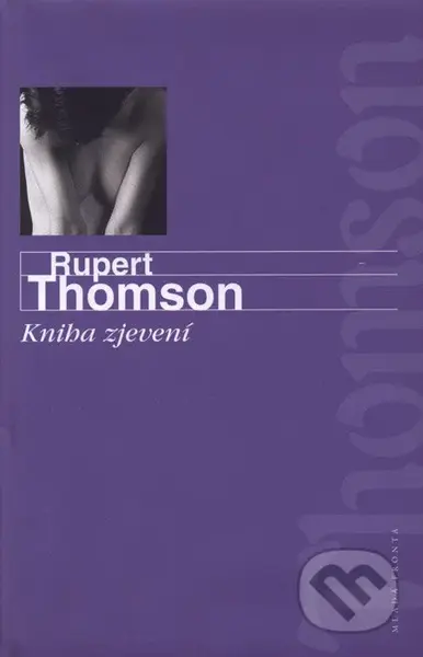 Kniha zjevení - Rupert Thomson - kniha z kategorie Společenská beletrie