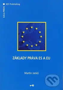 Základy práva ES a EU - Martin Janků