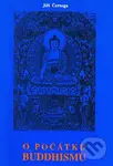 O počátku buddhismu - Jiří Černega - kniha z kategorie Buddhismus