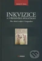 Inkvizice a středověká společnost (Moc, kázeň a odpor v Languedocu) - kniha z kategorie Středověk